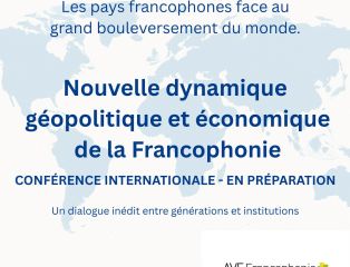 Les pays francophones face au grand bouleversement du monde