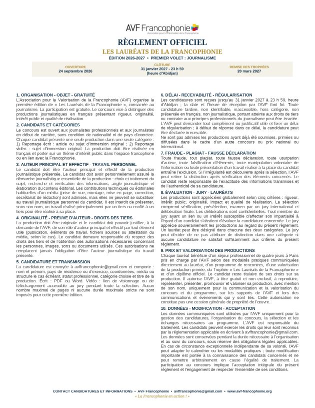 Concours &laquo; Les Laur&eacute;ats de la Francophonie &raquo;  L&rsquo;Association pour la Valorisation de la Francophonie (AVF) vous invite &agrave; participer &agrave; la premi&egrave;re &eacute;dition du concours &laquo; Les Laur&eacute;ats de la Francophonie &raquo;.  Le r&egrave;glement officiel pr&eacute;cise les conditions de p